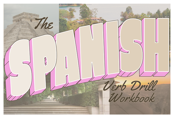 All About My Book, The Spanish Verb Drill Workbook